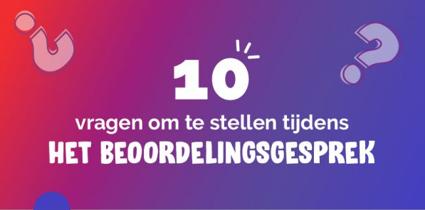 Welke vragen moet je stellen tijdens het beoordelingsgesprek?