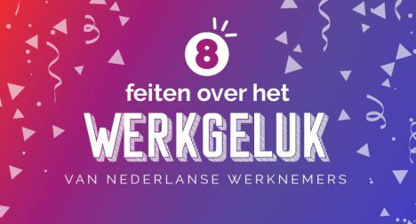 8 feiten die jij nog niet wist over werkgeluk (+ infographic)