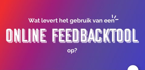 Wat levert de inzet van een feedbacktool op? (feiten & cijfers in een infographic)